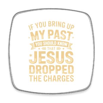 Jesus Dropped the Charges Graphic Tee - Square fridge magnet - white - Front