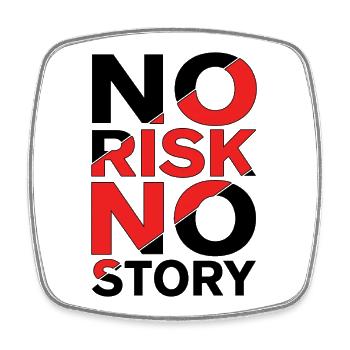 No Risk No Story - Square fridge magnet - white - Front