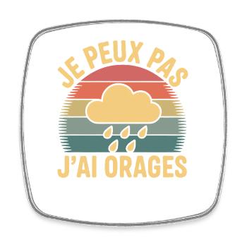 I can't I have thunderstorms humor weather & rain - Square fridge magnet - white - Front