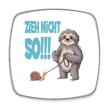  Zieh Nicht So Faultier Mit Schnecke Lustiger - Viereckiger Kühlschrankmagnet - Weiß - Vorne