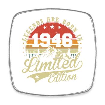 Legends Are Born 1946 Birthday Gift - Square fridge magnet - white - Front