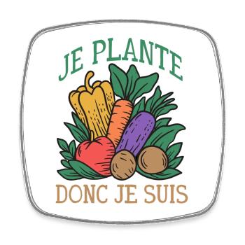 Je Plante Donc Je Suis Humour Jardinage & Potager - Magnet carré - blanc - Devant