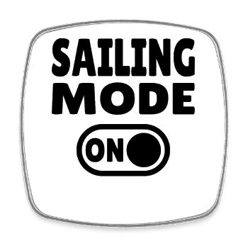 Sailing Mode On - Segeln Aktiv - Viereckiger Kühlschrankmagnet - Weiß - Vorne