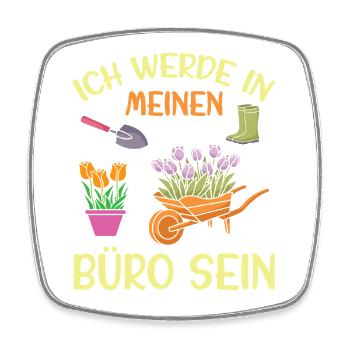 Gärtner Spruch Gärtnerei Hobbygärtner Kleingärtner - Viereckiger Kühlschrankmagnet - Weiß - Vorne
