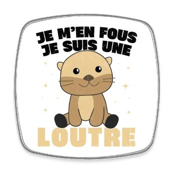Je M'en Fous Je Suis Une Loutre Cadeau - Magnet carré - blanc - Devant