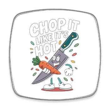 Nutritionist Chop It Like It's Hot Health Coach - Square fridge magnet - white - Front