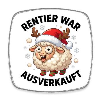 Reindeer was sold out Sheep Funny Christmas - Square fridge magnet - white - Front
