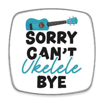 Hawaiian Ukulele Uke Sorry. Can't. - Viereckiger Kühlschrankmagnet - Weiß - Vorne