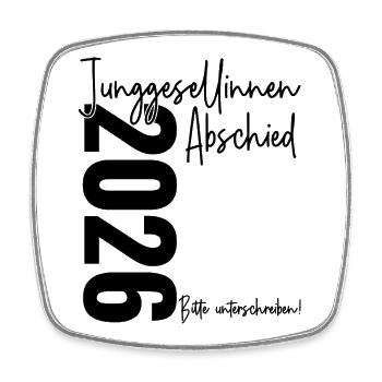 Junggesellinnenabschied 2026 Bitte unterschreiben! - Viereckiger Kühlschrankmagnet - Weiß - Vorne