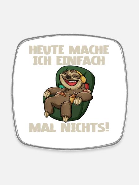 Faultier Lustiger Spruch - Viereckiger Kühlschrankmagnet - Weiß