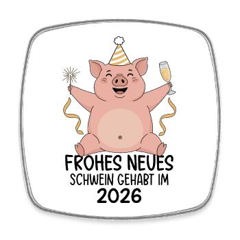 Frohes Neues Schwein Gehabt 2026 - Viereckiger Kühlschrankmagnet - Weiß - Vorne