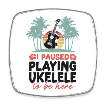 Hawaiian Ukulele Uke I Paused - Square fridge magnet - white - Front
