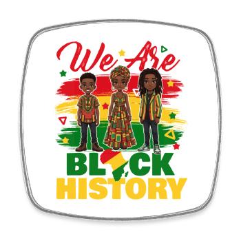 We Are Black Geschichte – Stolz auf kulturelle Einheit - Viereckiger Kühlschrankmagnet - Weiß - Vorne