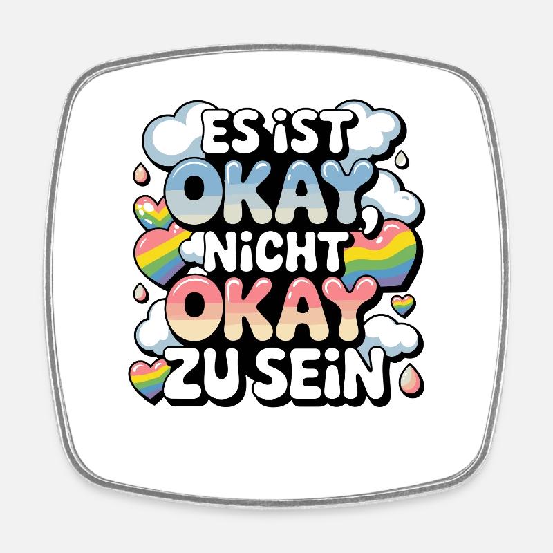 It's Okay Not Being Okay Rainbow Pride - Square fridge magnet - white