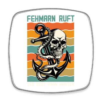 FEHMARN RUFT DER REST KANN WARTEN Retro Lustig - Viereckiger Kühlschrankmagnet - Weiß - Vorne