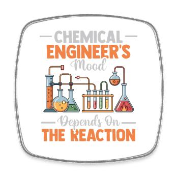 Funny Quotes from Chemical Engineers - Square fridge magnet - white - Front