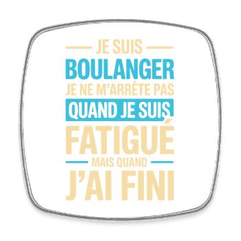 I'm a baker I don't stop - Square fridge magnet - white - Front