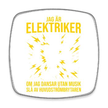Electrician, I'm an electrician, electrician - Square fridge magnet - white - Front