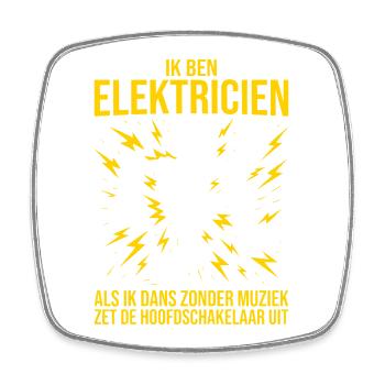 Electrician I'm an electrician Electrician funny - Square fridge magnet - white - Front