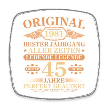 1981 Millésime parfaitement maturé 45e anniversaire - Magnet carré - blanc - Devant