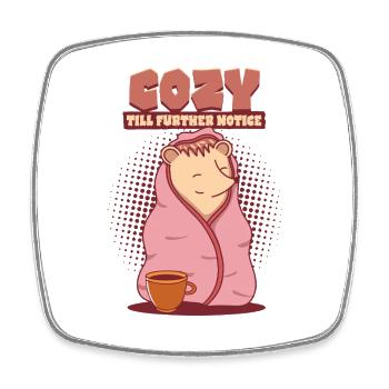 Igel Tag Hedgehog Day Cozy Till Further Notice - Square fridge magnet - white - Front