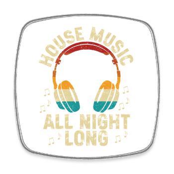 House Musik All Night Long - Viereckiger Kühlschrankmagnet - Weiß - Vorne