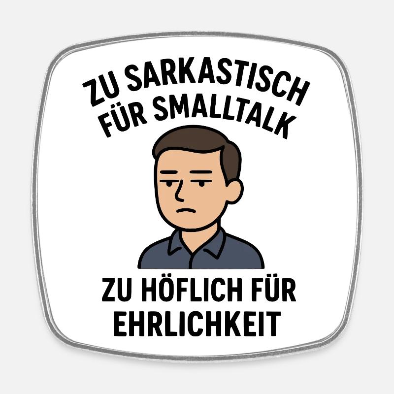 Sarkastisch - Höflich - Viereckiger Kühlschrankmagnet - Weiß