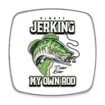 Always Jerking My Rod Funny Fishing - Square fridge magnet - white - Front