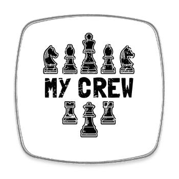 My Crew Chess Pieces Funny Strategist Graphic - Viereckiger Kühlschrankmagnet - Weiß - Vorne