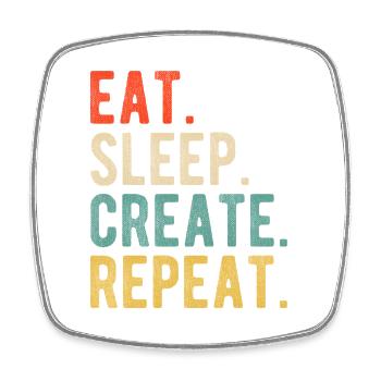 Eat Sleep Create Repeat Retro Design für Kreative - Viereckiger Kühlschrankmagnet - Weiß - Vorne