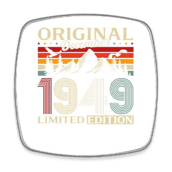 76th Birthday Original December Born 1949 - Square fridge magnet - white - Front