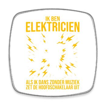 Electrician I'm an electrician Electrician funny - Square fridge magnet - white - Front
