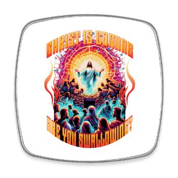 Le Christ arrive. Tu avale ? Inutilisable - Magnet carré - blanc - Devant