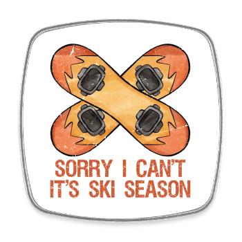 Sorry I Can't It's Ski Season Skier Winter Sports  - Viereckiger Kühlschrankmagnet - Weiß - Vorne