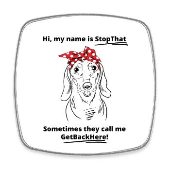 Funny Dachshund Dog Mom Bandana Quote Stop That - Square fridge magnet - white - Front