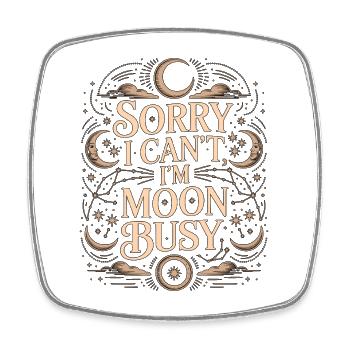 Witchcraft Sorry I Can't I'm Moon Spellcaster - Square fridge magnet - white - Front