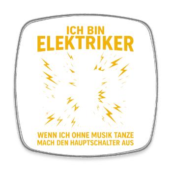Elektriker Spruch Lustig, Ich bin Elektriker - Viereckiger Kühlschrankmagnet - Weiß - Vorne
