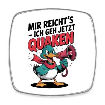 Canard drôle avec un mégaphone et en disant - Magnet carré - blanc - Devant