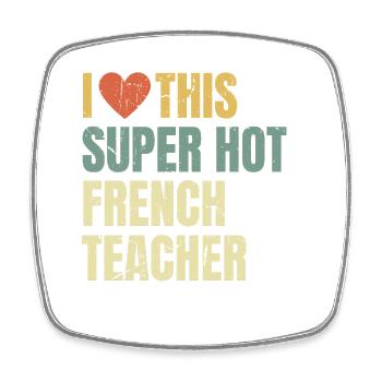 I Love This Super Hot French Teacher Retro - Square fridge magnet - white - Front