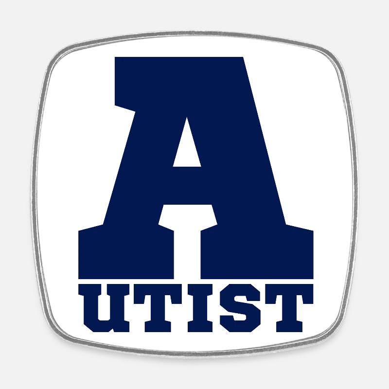 autistic - Square fridge magnet - white