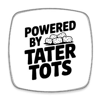 Angetrieben von Tater Tots - Viereckiger Kühlschrankmagnet - Weiß - Vorne