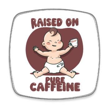 Energy Drink Raised On Pure Caffeine - Square fridge magnet - white - Front