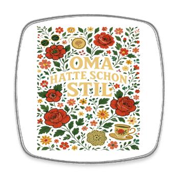 oma stil spruch, oma hatte schon stil - Viereckiger Kühlschrankmagnet - Weiß - Vorne