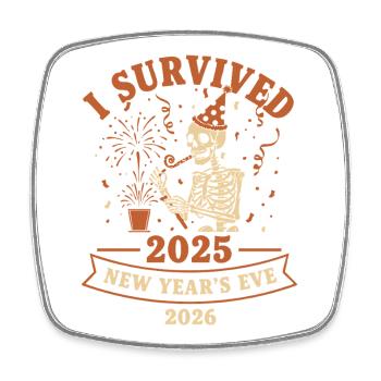 J’ai survécu au réveillon du Nouvel An 2025 2026 - Magnet carré - blanc - Devant
