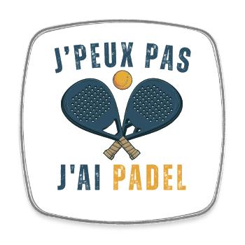 I can't I have padel - Square fridge magnet - white - Front