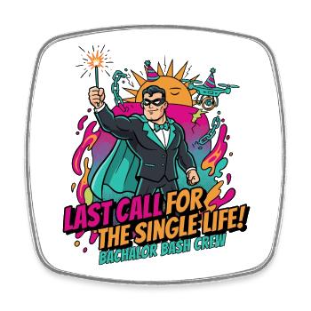 Last call for single life - Square fridge magnet - white - Front