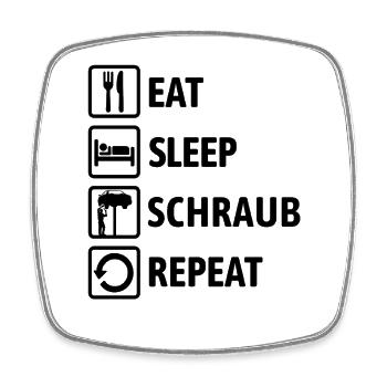 Eat Sleep Screw Repeat - Mechanic Mechanic - Square fridge magnet - white - Front