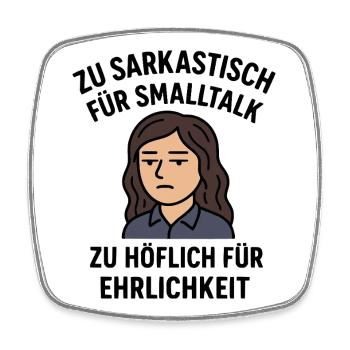 Too polite, too honest - comic saying for women - Square fridge magnet - white - Front
