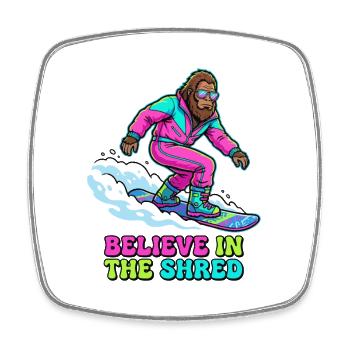 Believe In The Shred! Bigfoot Snowboarder - Square fridge magnet - white - Front