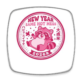 New Year Same Hot Mess 2026 Celebration - Square fridge magnet - white - Front